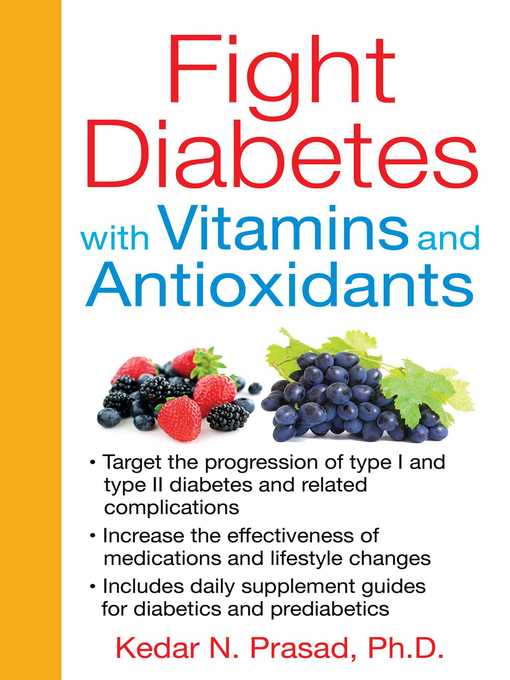Title details for Fight Diabetes with Vitamins and Antioxidants by Kedar N. Prasad - Wait list